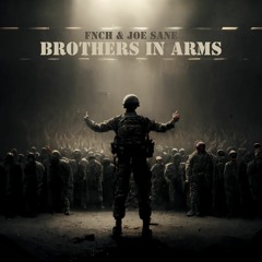FNCH & JOE SANE - Brothers In Arms [FREE DL]