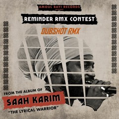 Saah Karim - Reminder (Dubshot RMX)