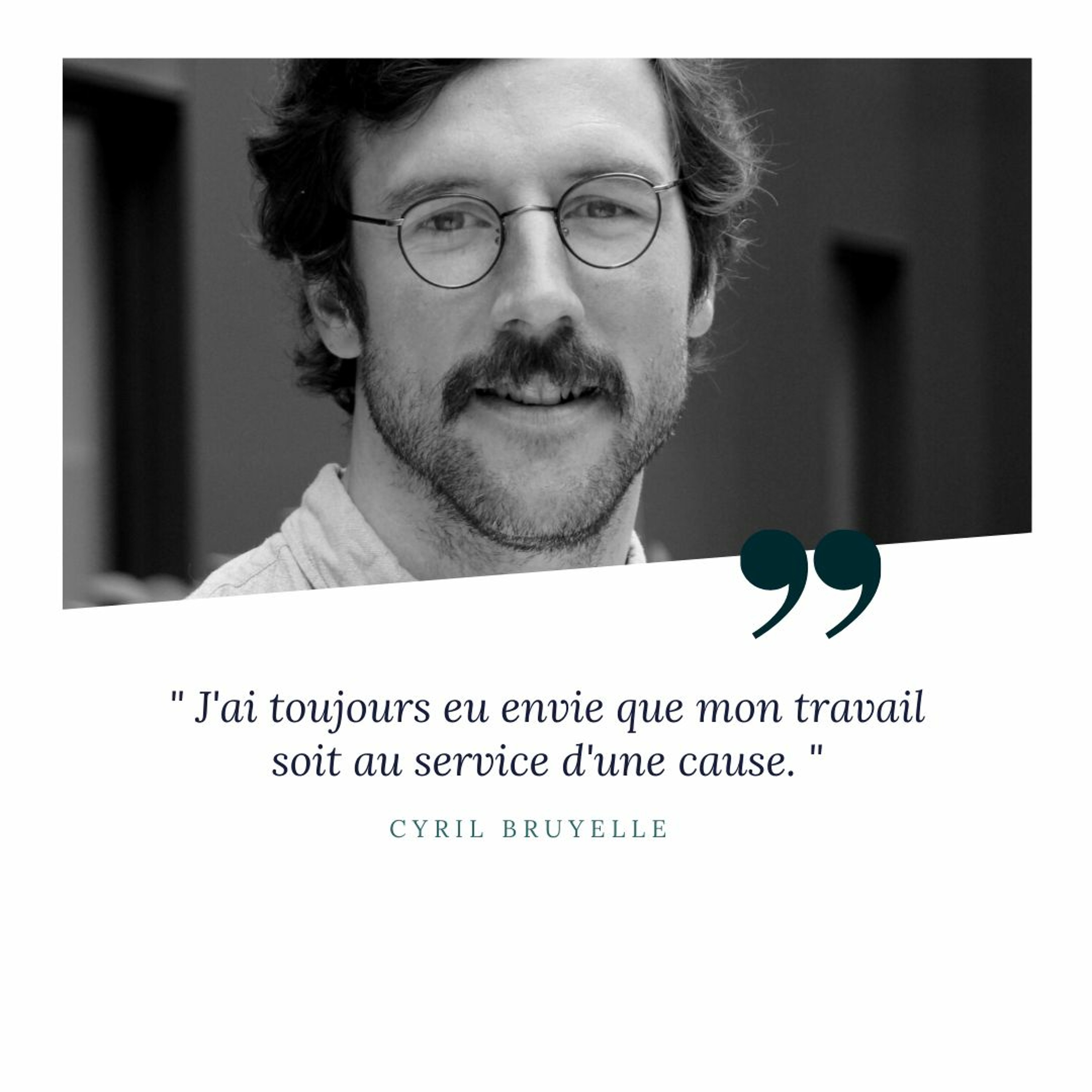 Cyril – Transmettre le message que nous sommes bien plus humains que l’on ne le croit