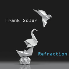 Frank Solar - Refraction