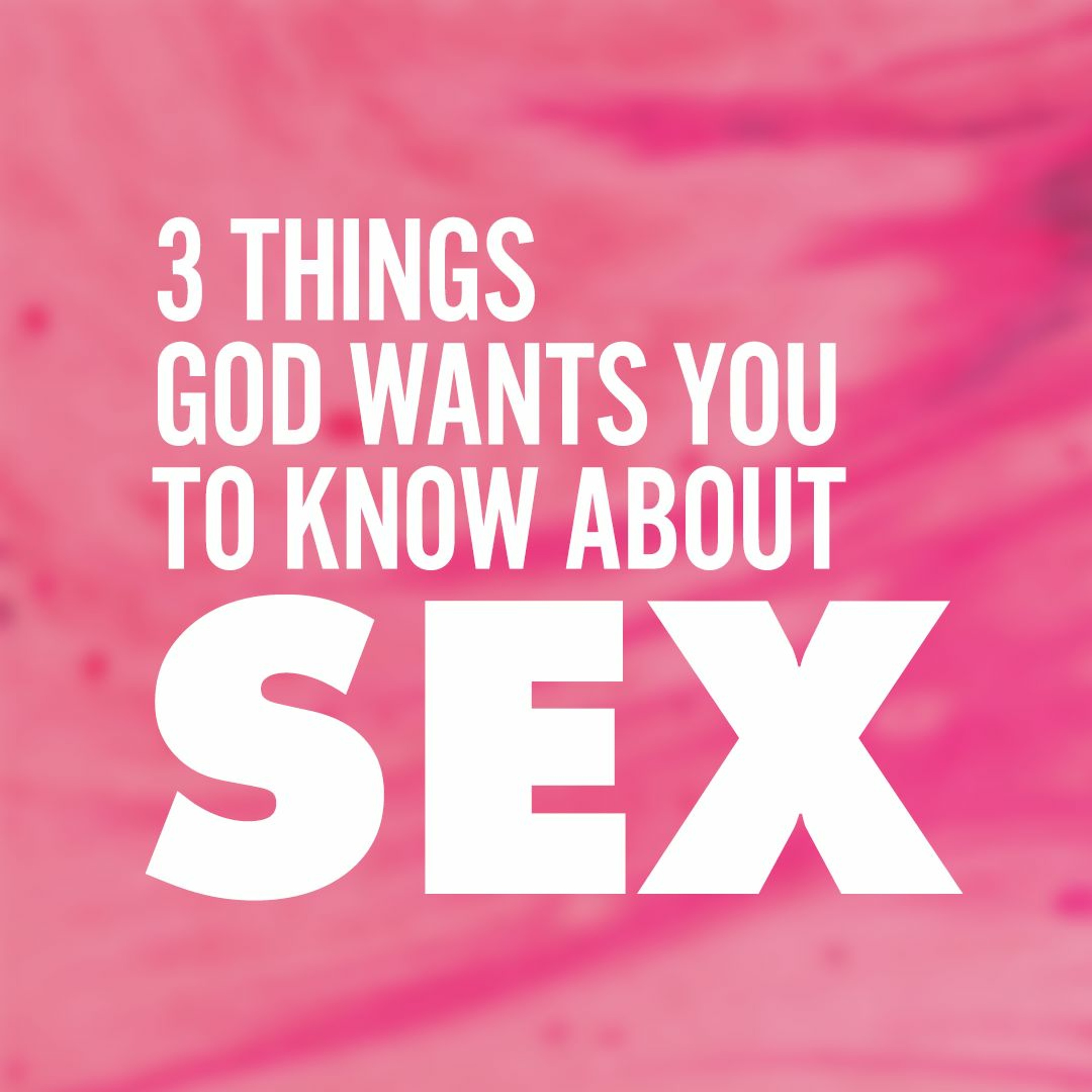 3 Things God Wants You To Know About Sex - Part 1 | Pastor Lisa Outar - February 13, 2022 episode artwork