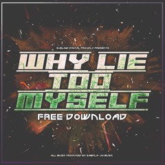 Sampla - Why Lie To Myself (Sublow Digital - Free Download)