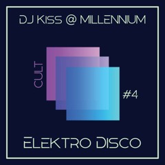 Cult Millennium - Elektro Disko #4 (2000-2012)