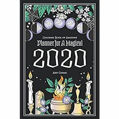 Download Pdf Read Free Coloring Book Of Shadows Planner For A Magical 2020 Ebook By Naja