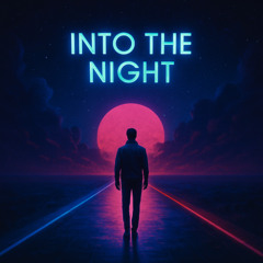 Into The Night