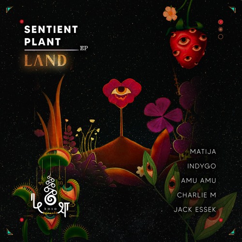 LɅND • Sentient Plant • Jack Essek Remix