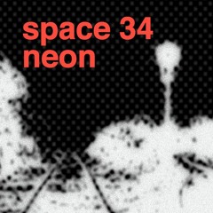 Space : Neon | EP 34