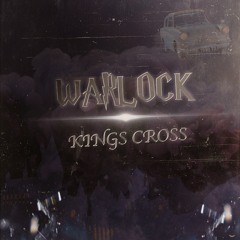 WARLOCK - KINGS CROSS (EXCLUSIVE)