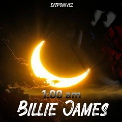 Billie James_ 1: 00 am (Prod. by Dji Company)