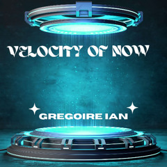 Velocity Of Now