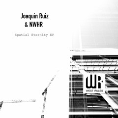 𝐏𝐑𝐄𝐌𝐈𝐄𝐑𝐄 : Joaquin Ruiz - Infinity [West Rules Records]