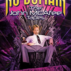 [Download] PDF 🗃️ No Domain: The John McAfee Tapes by  Mark Eglinton PDF EBOOK EPUB