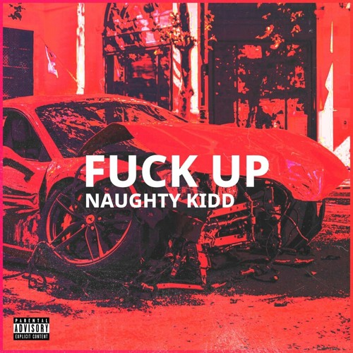 FUCK UP (prod. teenager)