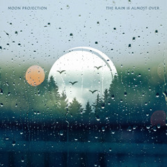 The Rain is Almost Over