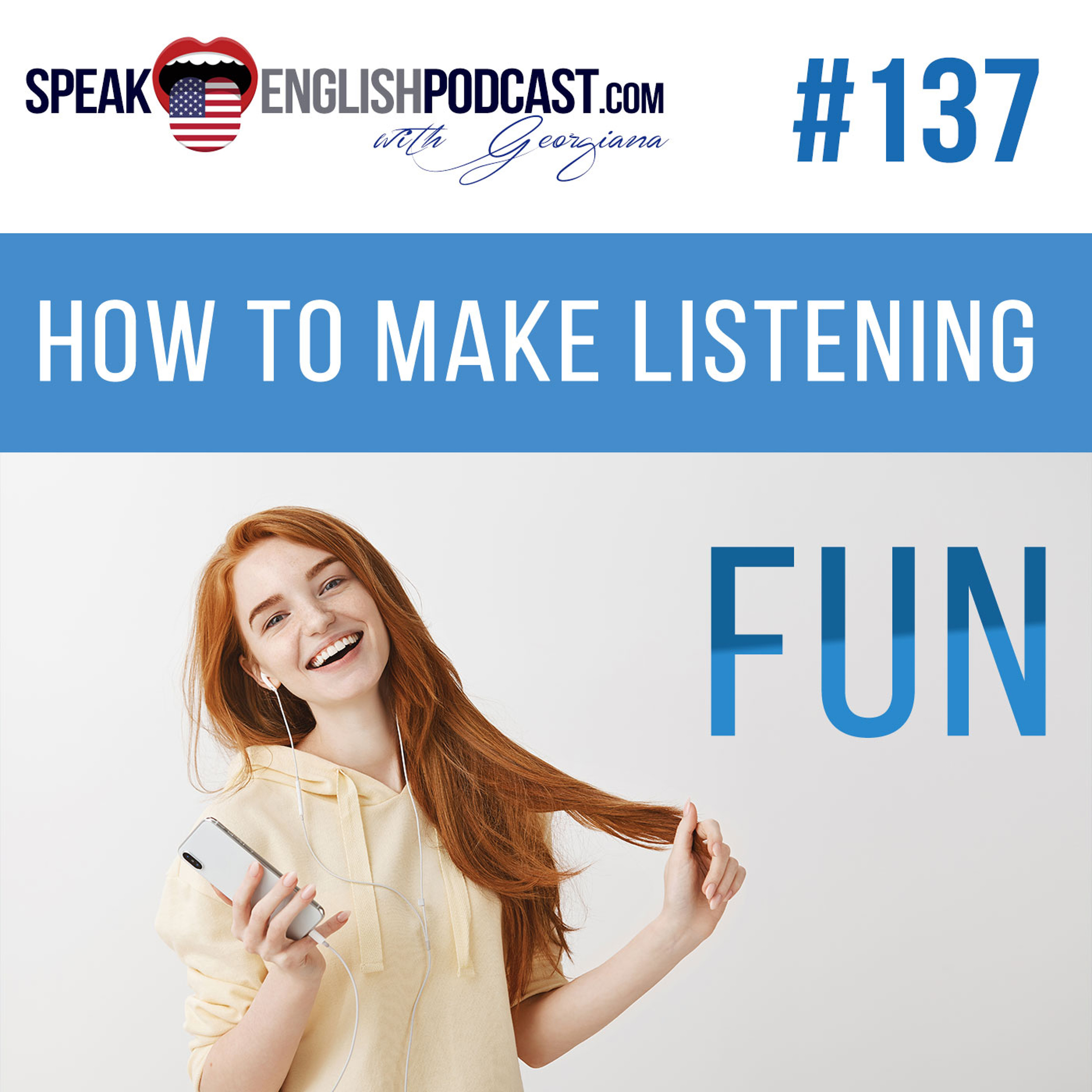 #137 How to make listening in English fun episode artwork