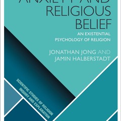 ▶️ PDF ▶️ Death Anxiety and Religious Belief: An Existential Psycholog