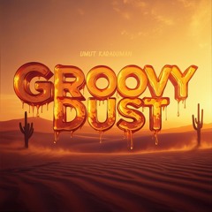 Groovy Dust