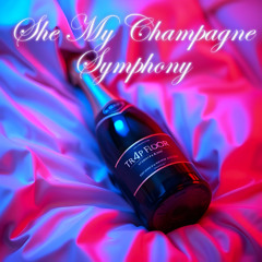 She My Champagne Symphony