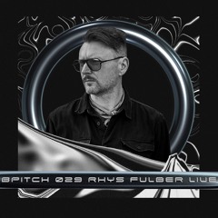 BPITCH 029 - Rhys Fulber Live