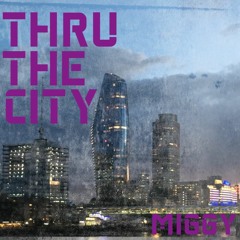 Thru The City