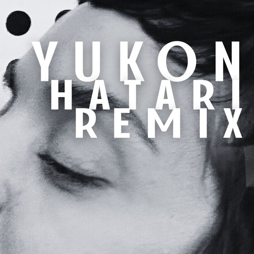 YUKON (Hatari Garage Remix)