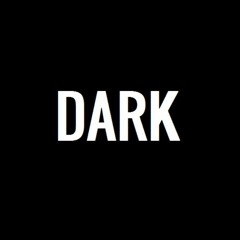 Dark