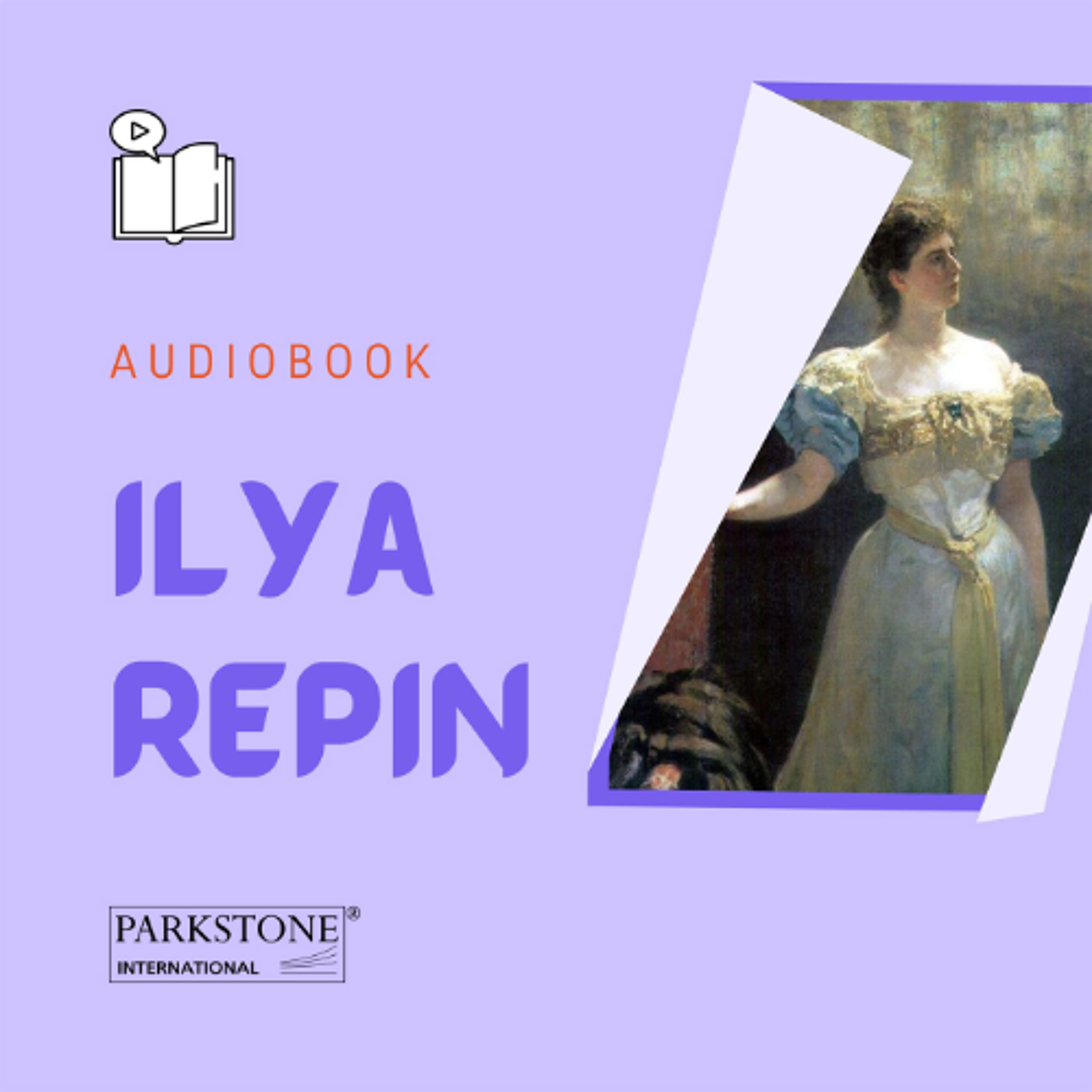 Ilya Repin | Full Audiobook episode artwork