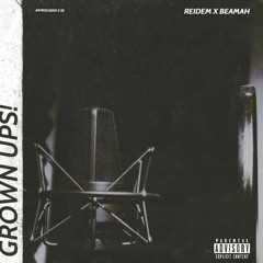 GROWNUPS (ft/prod. BEAMAH)