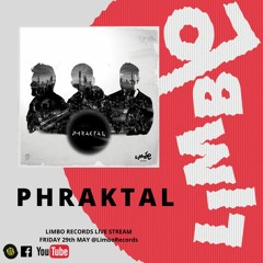 Phraktal - Limbo Live Stream #1