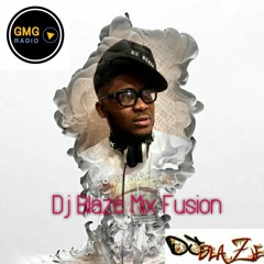 DJ BLAZE MIX FUSION GMG RADIO TNT