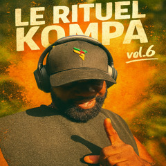 LE RITUEL KOMPA VOL.6