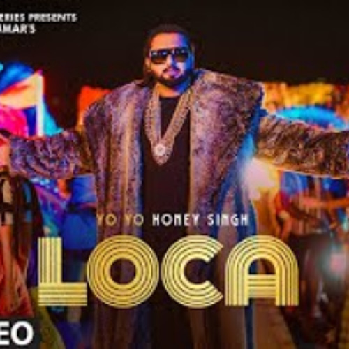 Yo Yo Honey Singh : LOCA (Official SONG) | Bhusha