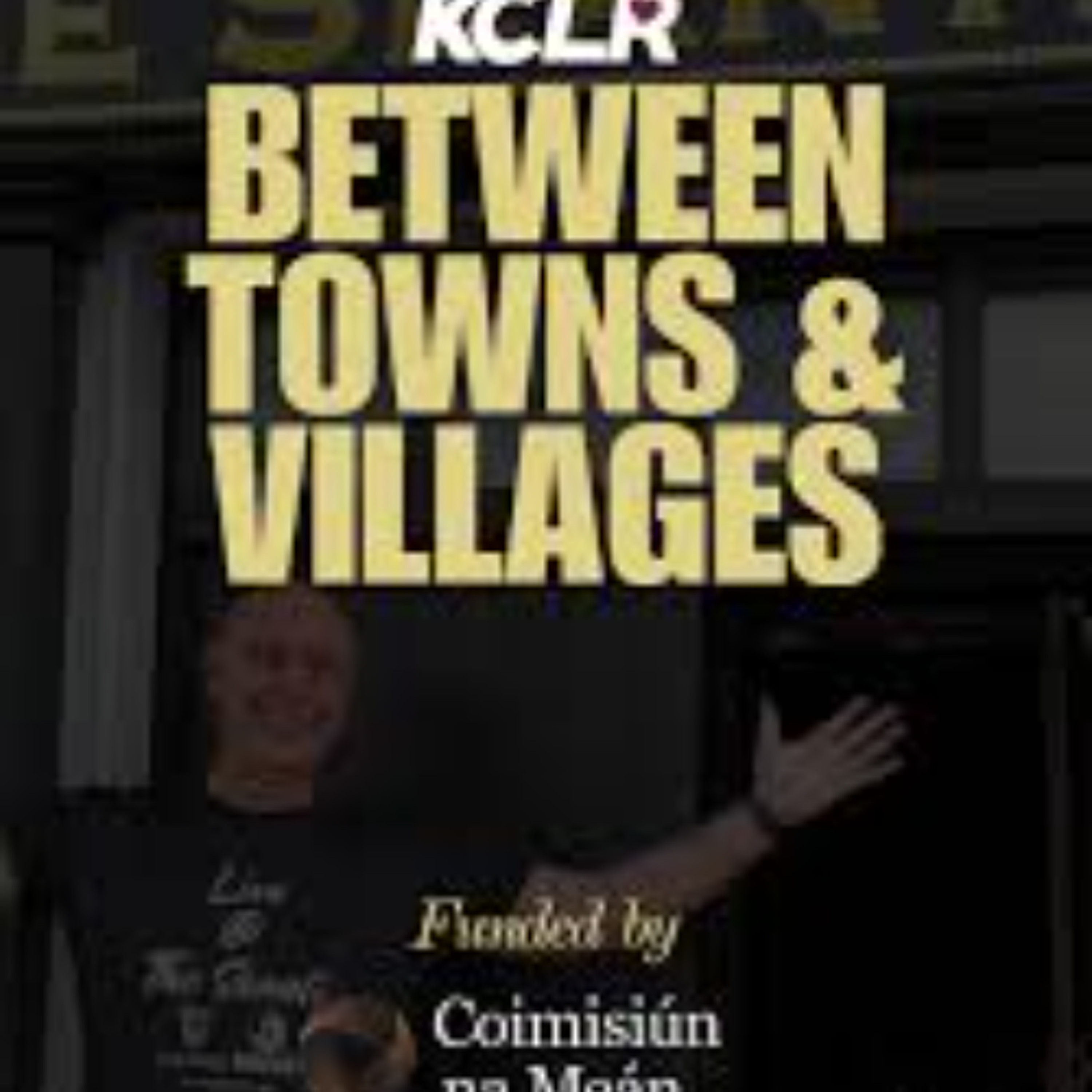 Between Towns & Villages: Piltown Municipal District Hour One (27th May 2026) episode artwork