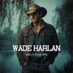 Wait for Me