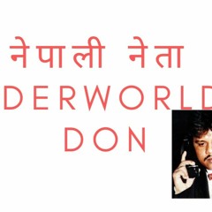 NEPALI MINISTER AN  UNDERWORLD DON? TRUE NEPALI CRIMES |