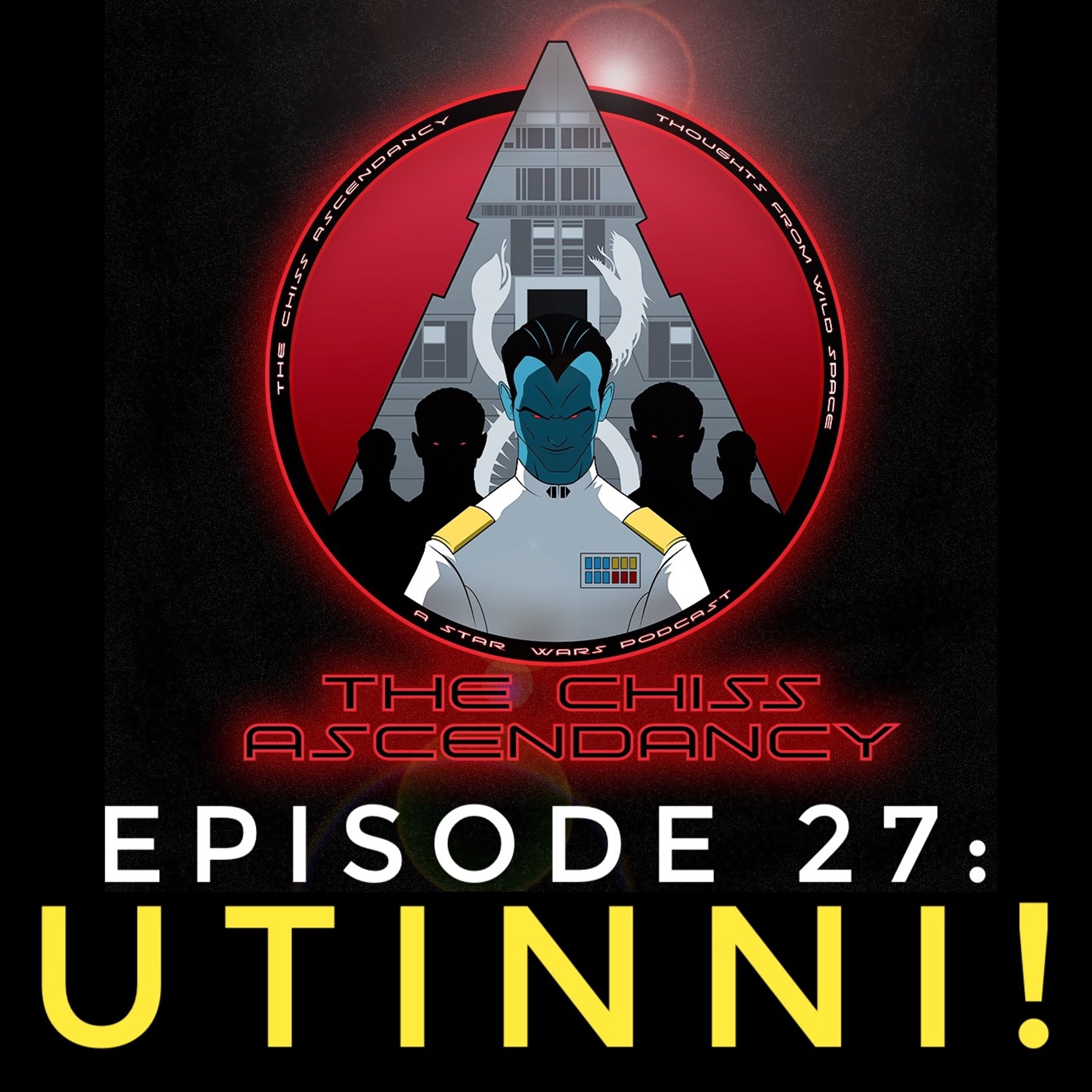 Chiss Ascendancy Podcast