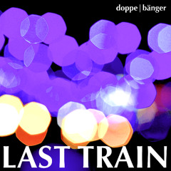 Last Train VIP