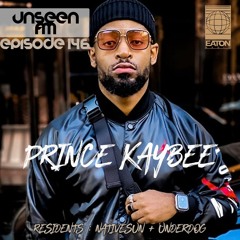 UNSEEN FM W/ Prince Kaybee @ Eaton Radio DC 2022.07.25