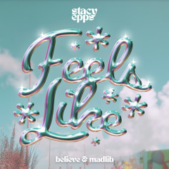 FEELS LIKE