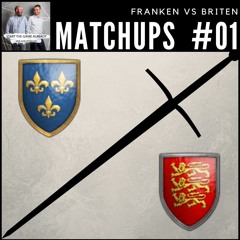 Matchups #01: Franken vs Briten