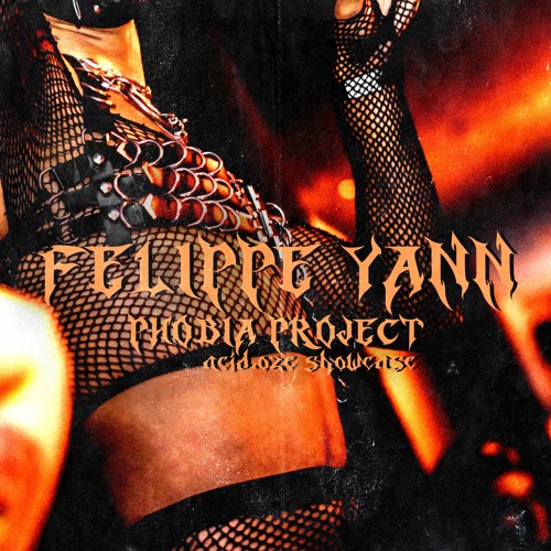 ACID.OZE SHOWCASE ||| PHOBIA PROJECT ||| FELIPPE YANN