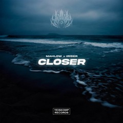 Mahlow, Iriser - Closer