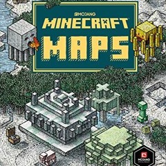 Read [EBOOK EPUB KINDLE PDF] Minecraft: Maps: An Explorer's Guide to Minecraft by  Mojang AB &am