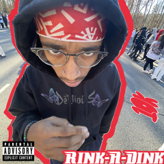 Rink-A-Dink (prod. BeatsbyA2x)