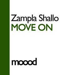 Zampla Shallo - Move On (Original Mix)