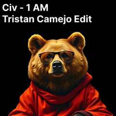 Civ - 1 AM (Tristan Camejo Edit)