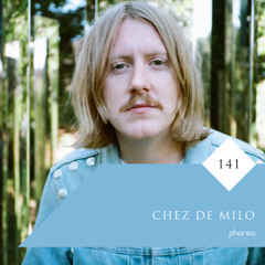 Phonica Mix Series 141: Chez de Milo