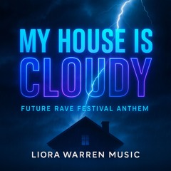 My House is Cloudy