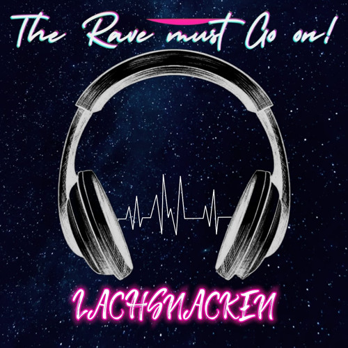 Lachsnacken @TheRaveMustGoOn [Hardtechno 160BPM]