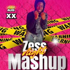 Zess Mashup| Youngstyle Refix And more| MMMM SELECTA DEX|